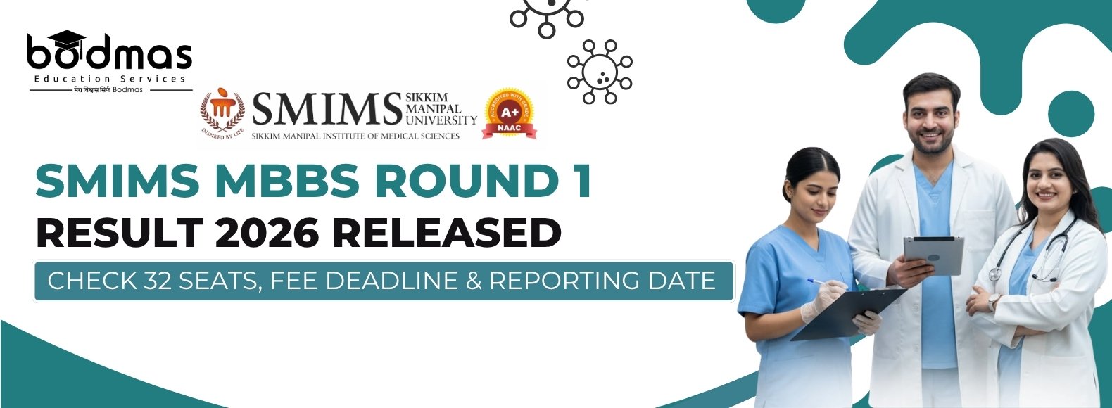 SMIMS MBBS Round 1 Result 2026: 32 Seats, Fee Payment & Reporting